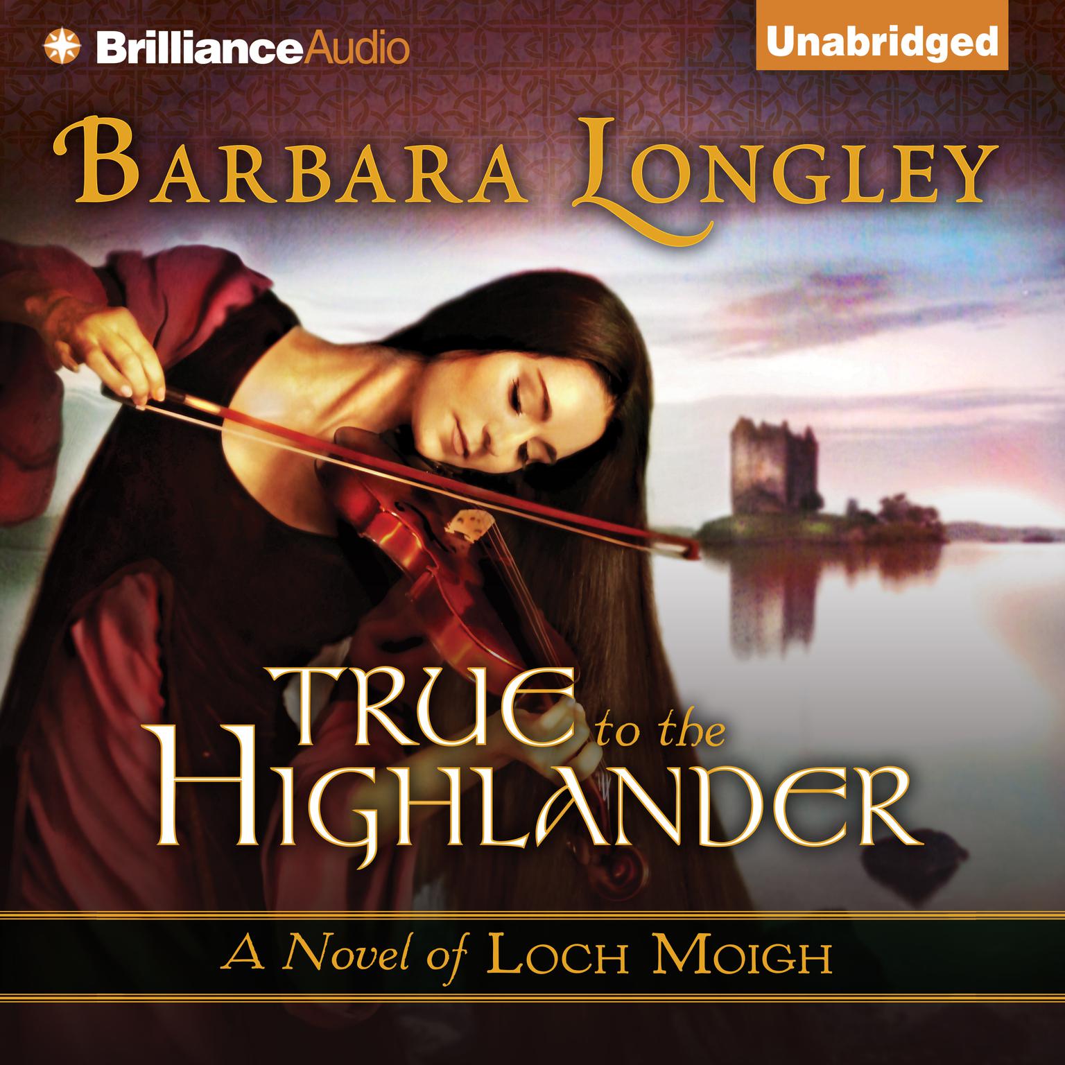 True to the Highlander Audiobook, by Barbara Longley