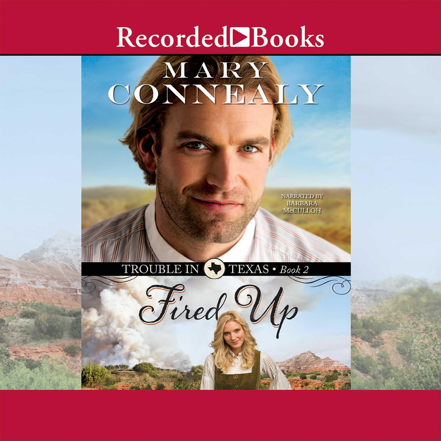 Fired Up Audiobook, by Mary Connealy