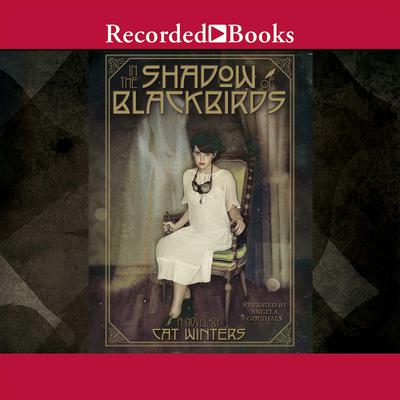 In the Shadow of Blackbirds Audiobook, by Cat Winters