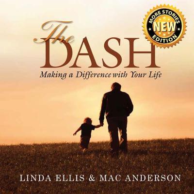 The Dash: Making a Difference with Your Life Audiobook, by Linda Ellis