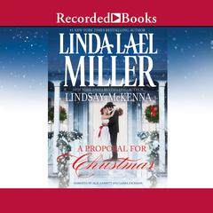 A Proposal for Christmas: Two Novellas Audiobook, by Linda Lael Miller
