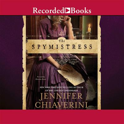 The Spymistress Audiobook, by Jennifer Chiaverini
