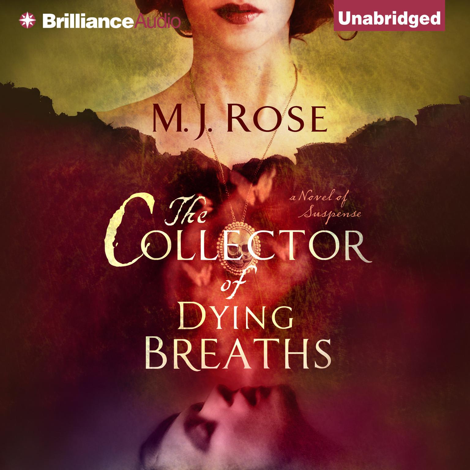 The Collector of Dying Breaths: A Novel of Suspense Audiobook, by M. J. Rose