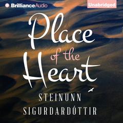 Place of the Heart Audiobook, by Steinunn Sigurdarðödottir