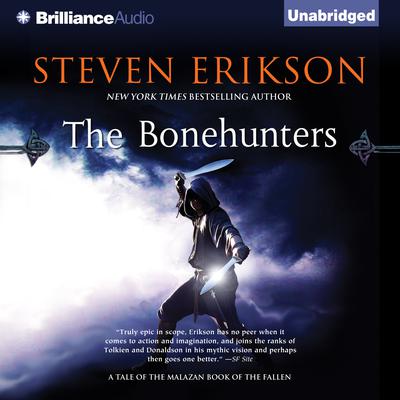 The Bonehunters: Book Six of the Malazan Book of the Fallen Audiobook, by 