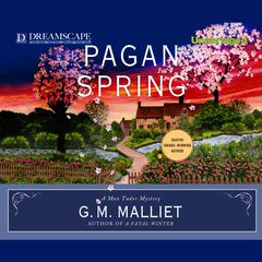 Pagan Spring: A Max Tudor Mystery Audiobook, by G. M. Malliet