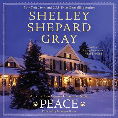 Peace: A Crittenden County Christmas Novel Audiobook, by Shelley Shepard Gray