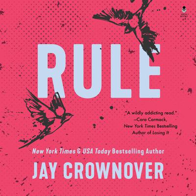 Rule: A Marked Men Novel Audiobook, by Jay Crownover