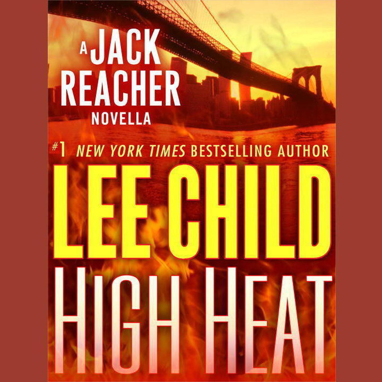 High Heat: A Jack Reacher Novella: A Jack Reacher Novella Audiobook, by Lee Child