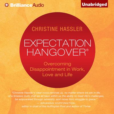 Expectation Hangover: Overcoming Disappointment in Work, Love, and Life Audiobook, by 