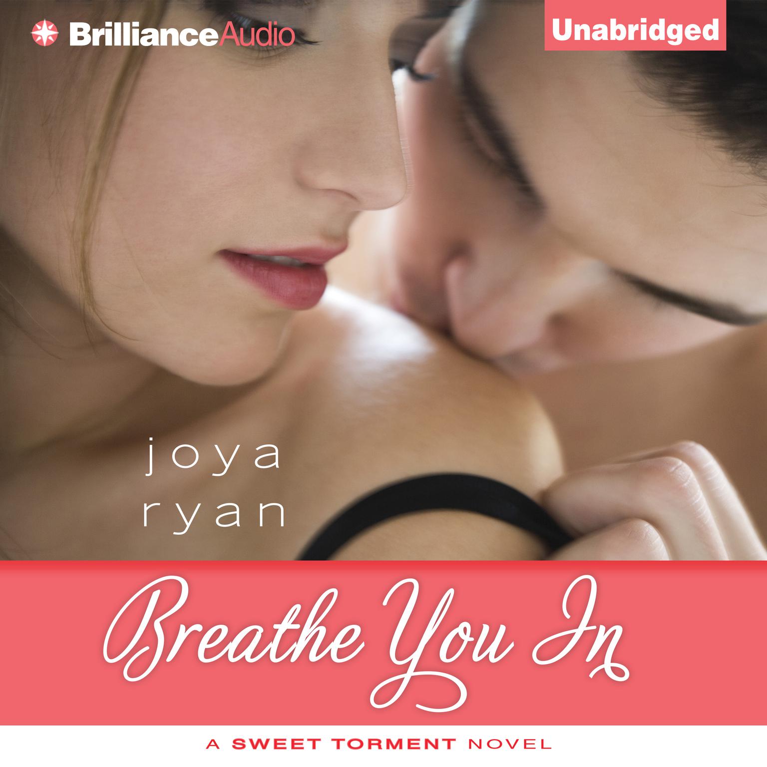 Breathe You In Audiobook, by Joya Ryan