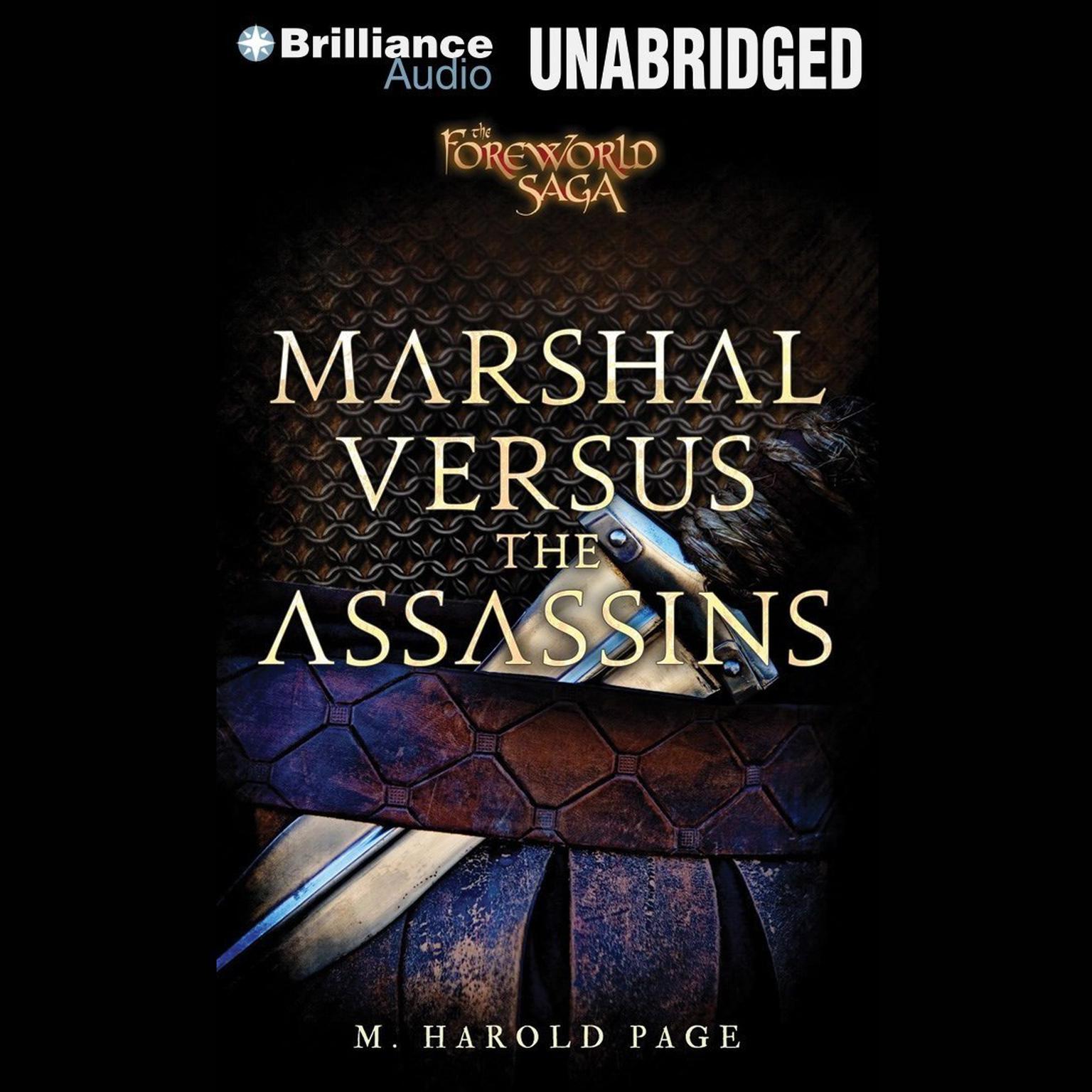 Marshal versus the Assassins: A Foreworld SideQuest Audiobook, by M. Harold Page