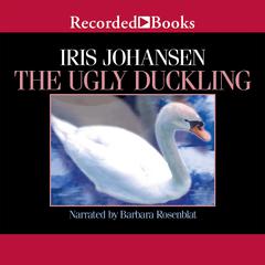 The Ugly Duckling Audiobook, by Iris Johansen
