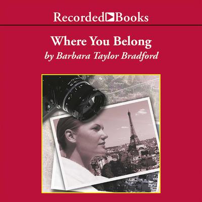 Where You Belong Audiobook, by Barbara Taylor Bradford