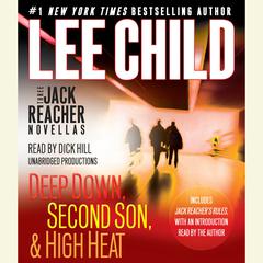 Three Jack Reacher Novellas (with bonus Jack Reacher's Rules): Deep Down, Second Son, High Heat, and Jack Reacher's Rules Audiobook, by 