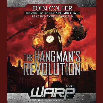 WARP Book 2: The Hangman's Revolution Audiobook, by Eoin Colfer