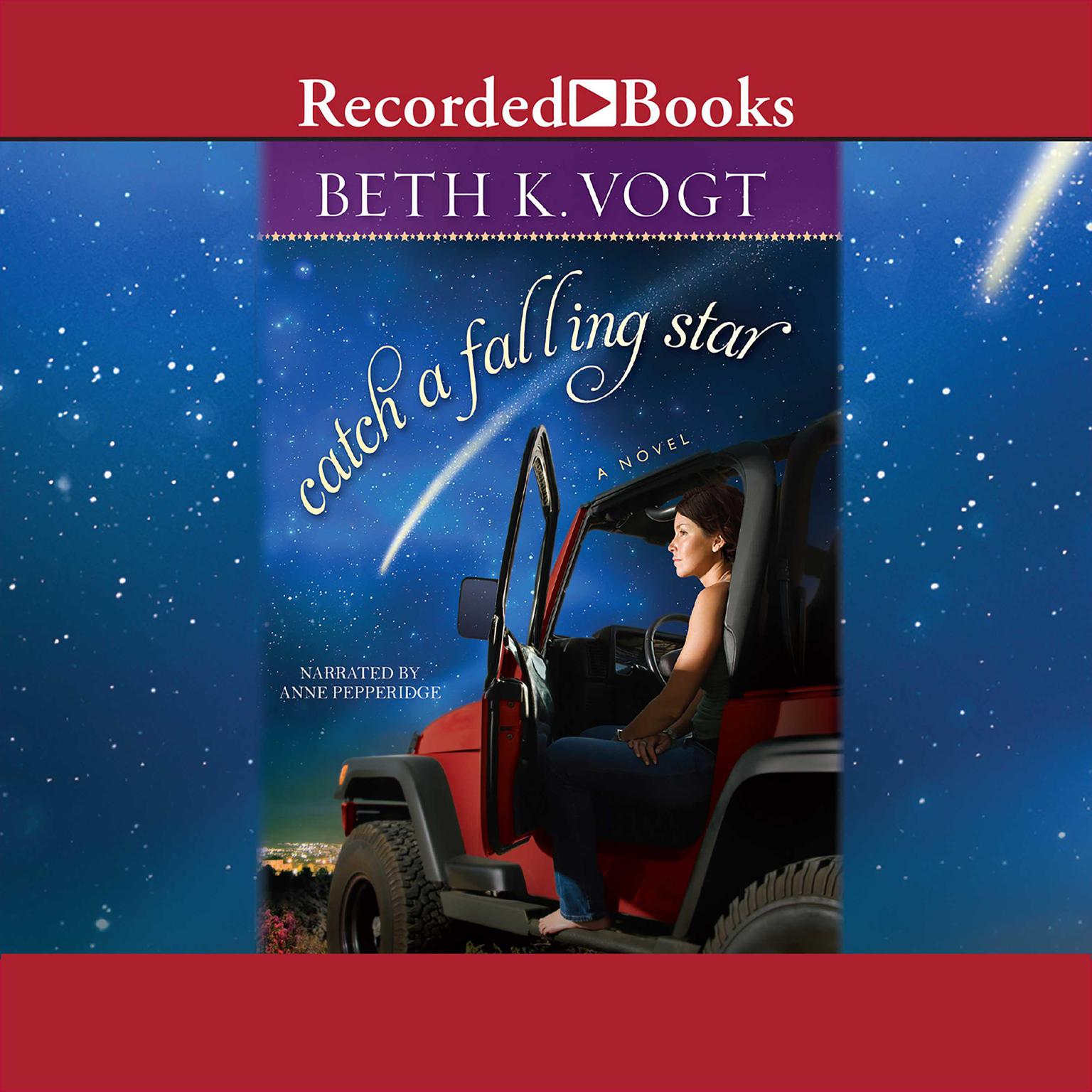 Catch a Falling Star Audiobook, by Beth K. Vogt
