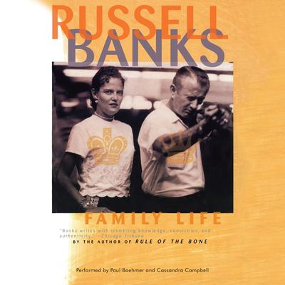 Family Life Audiobook, by Russell Banks