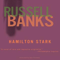 Hamilton Stark Audiobook, by Russell Banks