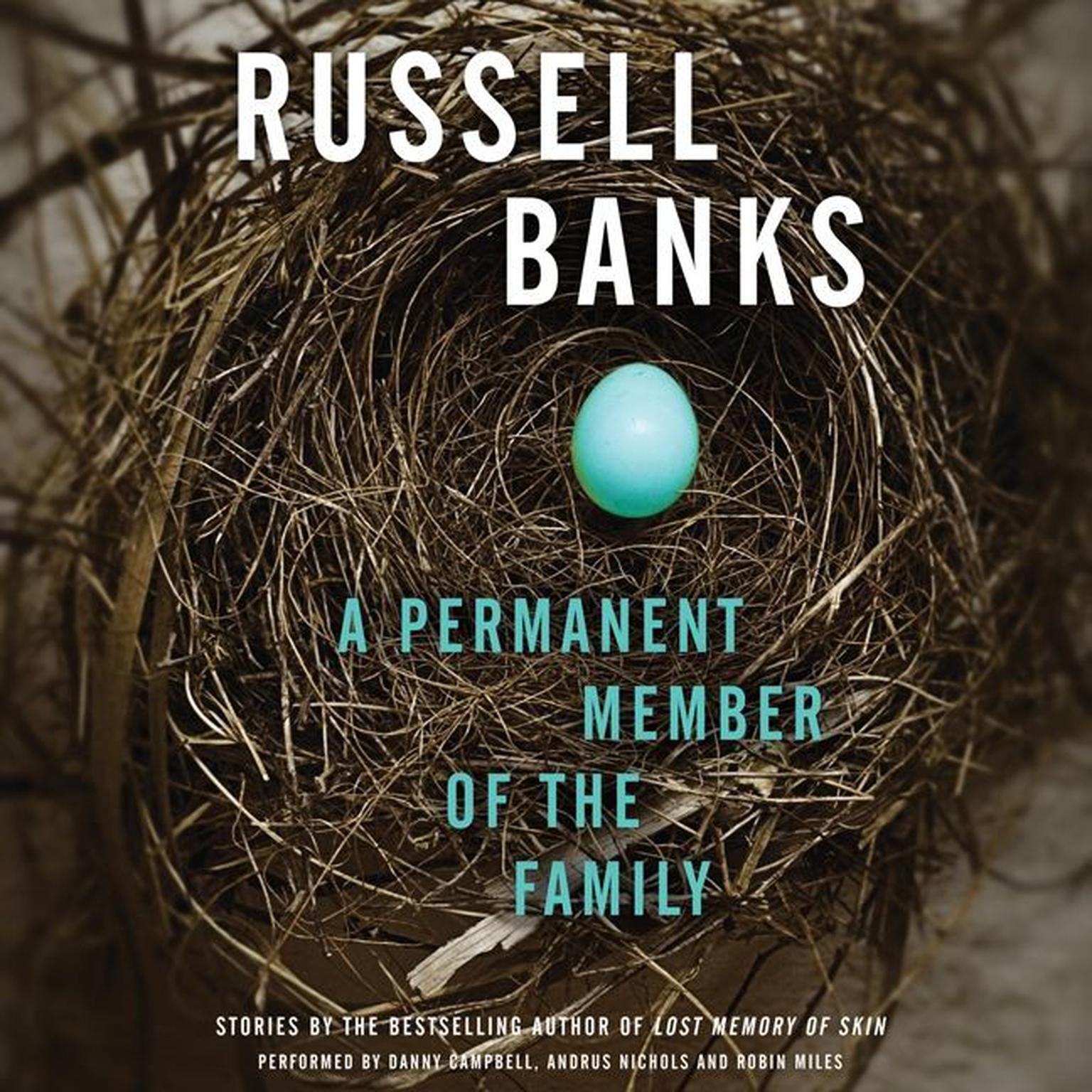 A Permanent Member of the Family Audiobook, by Russell Banks