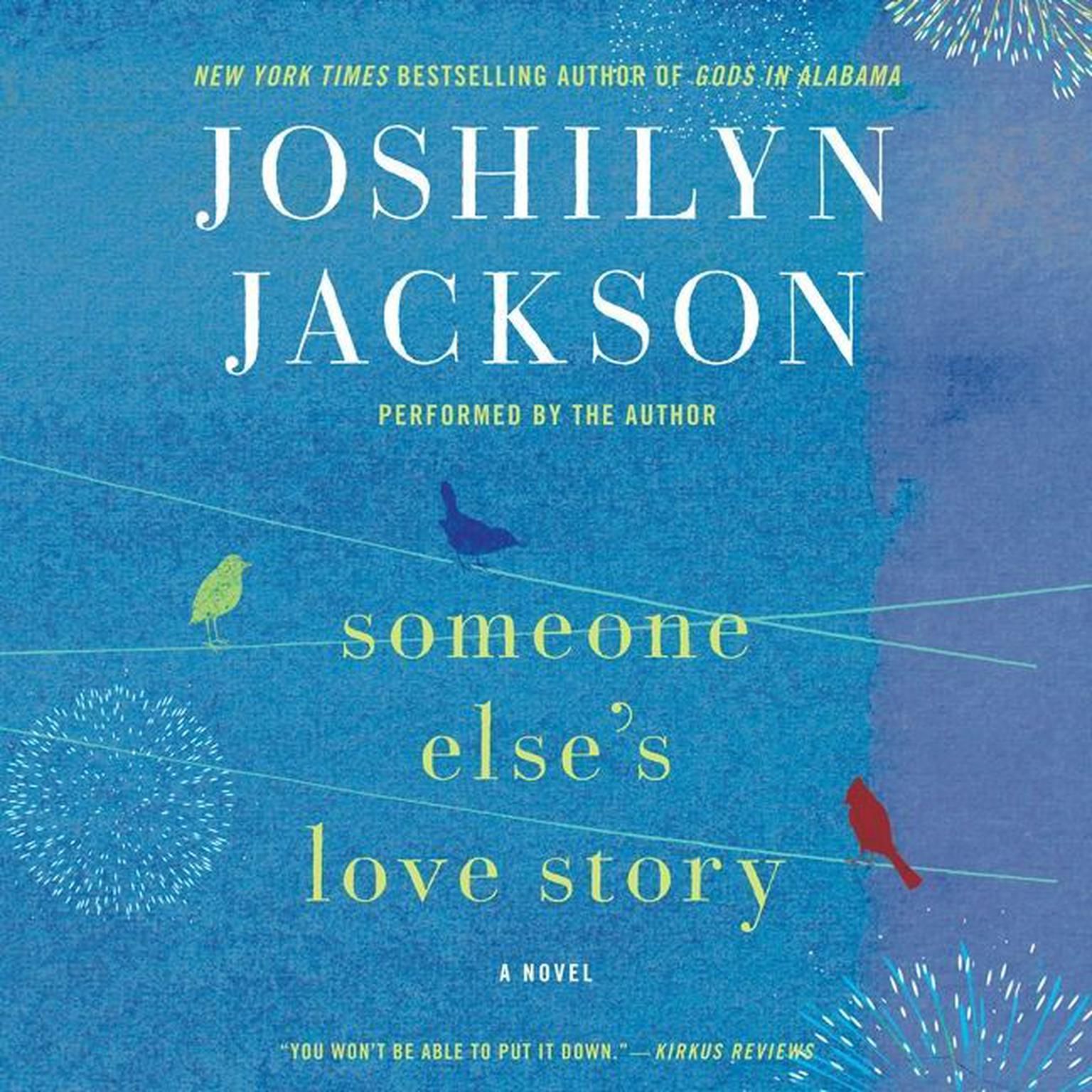 Someone Elses Love Story: A Novel Audiobook, by Joshilyn Jackson