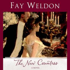 The New Countess: A Novel Audiobook, by Fay Weldon