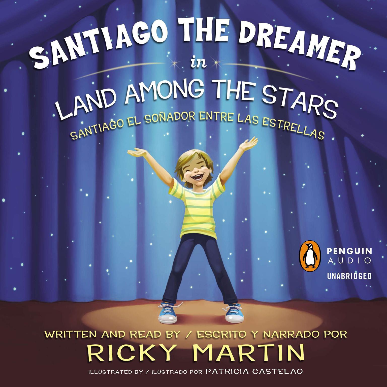 Santiago the Dreamer in Land Among the Stars: Santiago el sonadorentre las estrellas Audiobook, by Ricky Martin