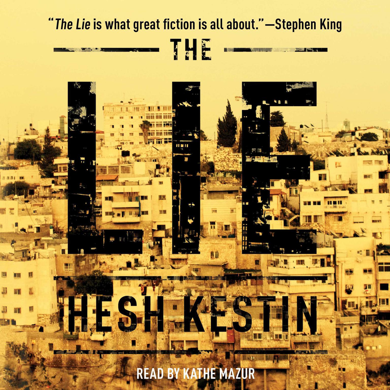 The Lie: A Novel Audiobook, by Hesh Kestin