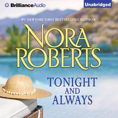 Tonight and Always Audiobook, by Nora Roberts