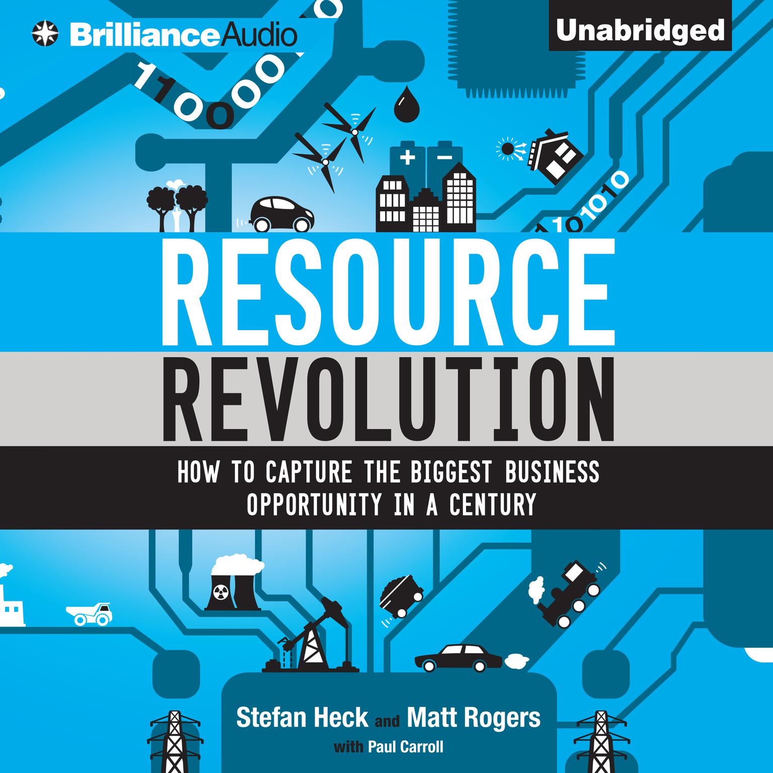 Resource Revolution: How to Capture the Biggest Business Opportunity in a Century Audiobook, by Matt Rogers