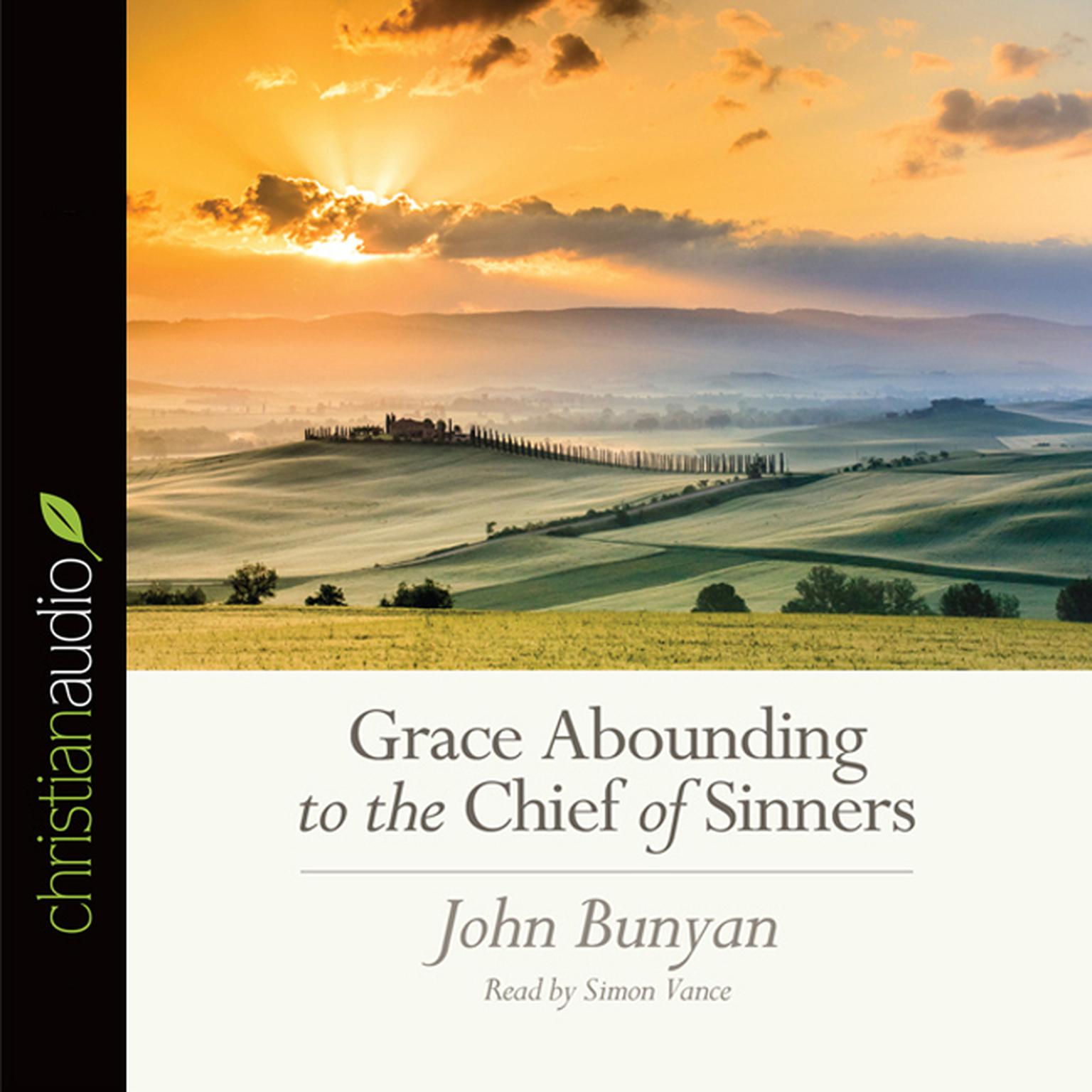 Grace Abounding to the Chief of Sinners Audiobook, by John Bunyan