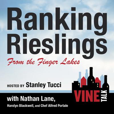 Ranking Rieslings from the Finger Lakes: Vine Talk Episode 102 Audiobook, by 