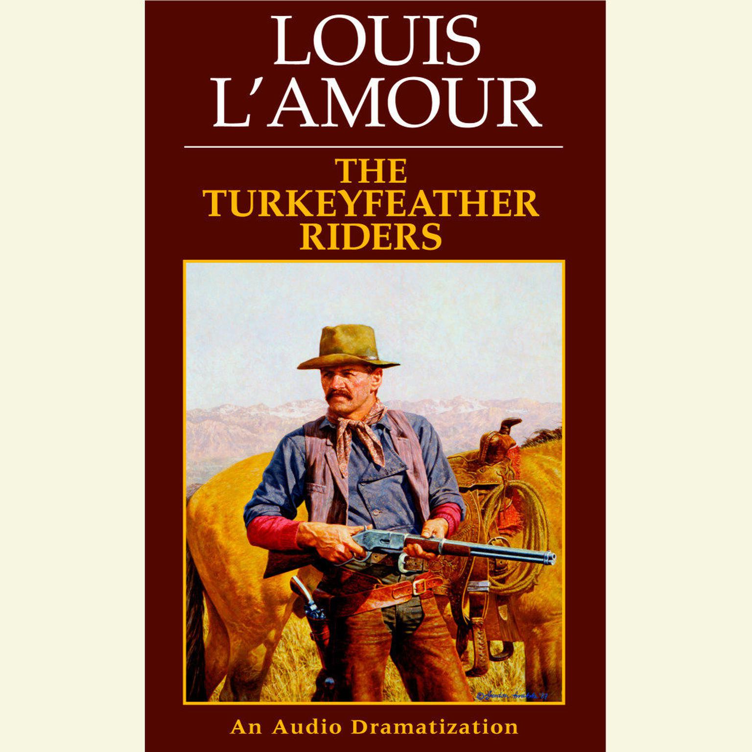 The Turkeyfeather Riders Audiobook, by Louis L’Amour