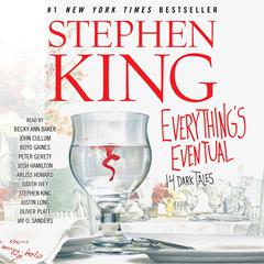 Everythings Eventual: Five Dark Tales Audiobook, by Stephen King