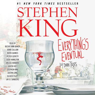Everything's Eventual: Five Dark Tales Audiobook, by Stephen King