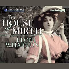 The House of Mirth Audiobook, by Edith Wharton