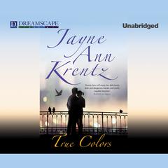 True Colors Audiobook, by Jayne Ann Krentz