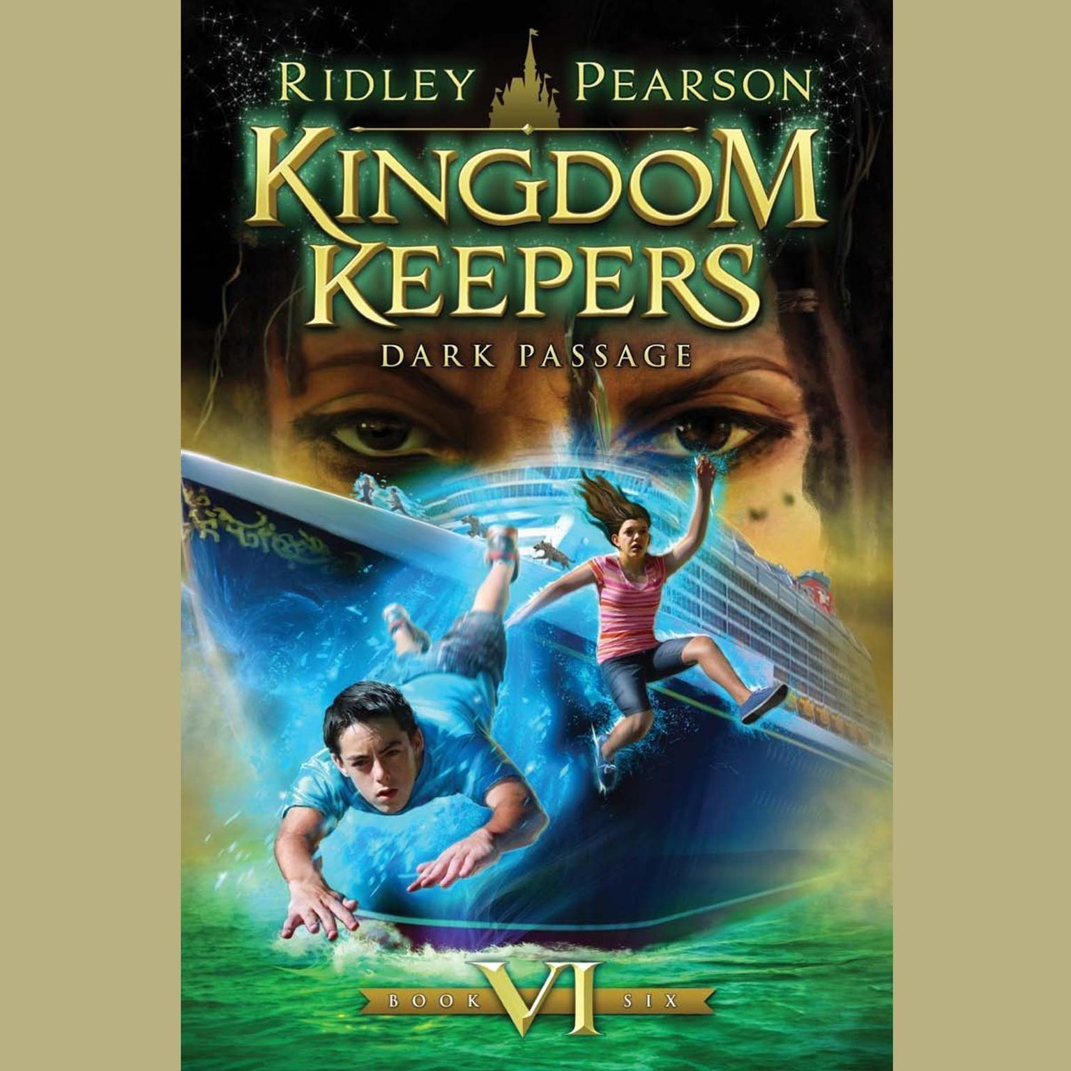Kingdom Keepers VI: Dark Passage Audiobook, by Ridley Pearson