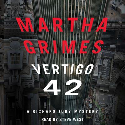 Vertigo 42: A Richard Jury Mystery Audiobook, by Martha Grimes