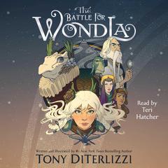 The Battle for WondLa Audiobook, by Tony DiTerlizzi