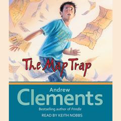 The Map Trap Audiobook, by Andrew Clements