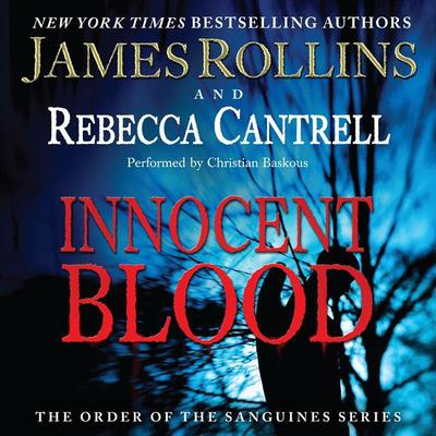 Innocent Blood: The Order of the Sanguines Series Audiobook, by 