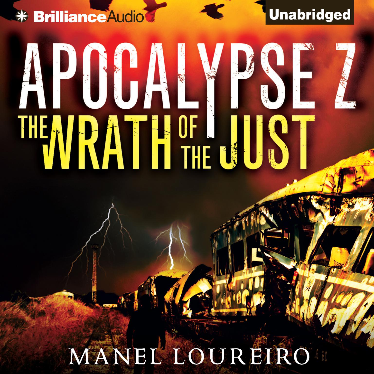 The Wrath of the Just Audiobook, by Manel Loureiro