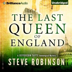 The Last Queen of England Audiobook, by Steve Robinson