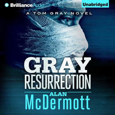 Gray Resurrection Audiobook, by Alan McDermott