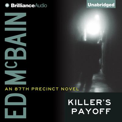 Killers Payoff Audiobook, by Ed McBain