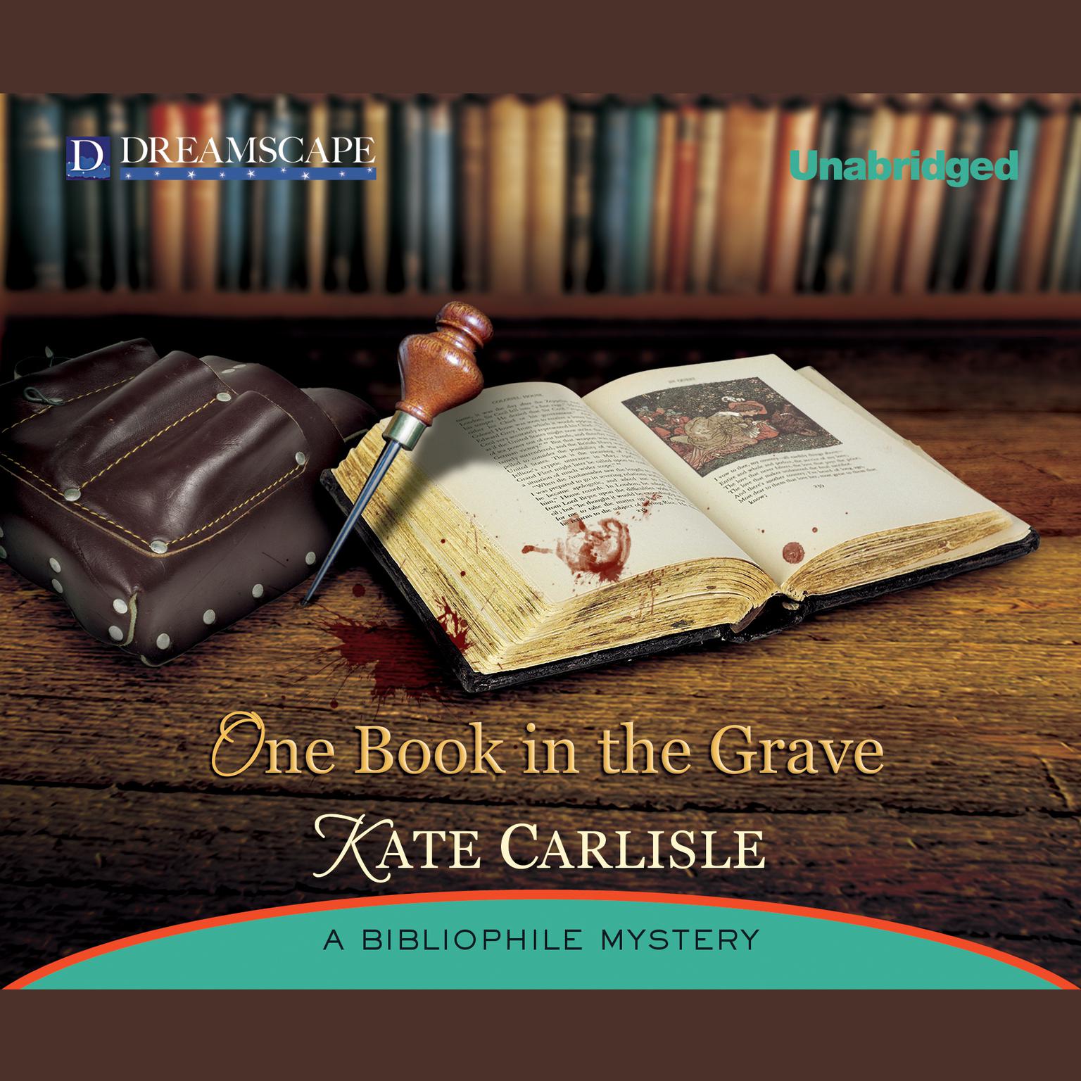 One Book in the Grave: A Bibliophile Mystery Audiobook, by Kate Carlisle