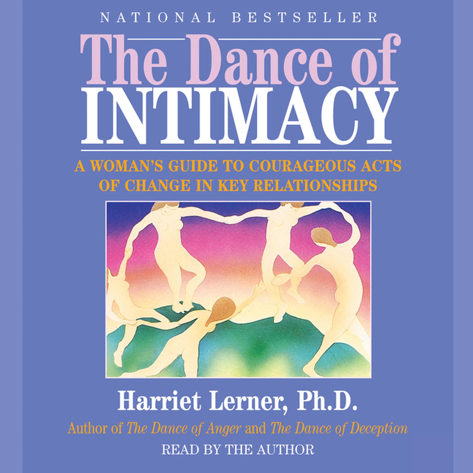 The Dance of Intimacy (Abridged): A Womans Guide to Courageous Acts of Change in Key Relationships Audiobook, by Harriet Lerner