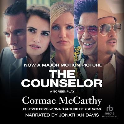 The Counselor Audiobook by Cormac McCarthy — Listen Now