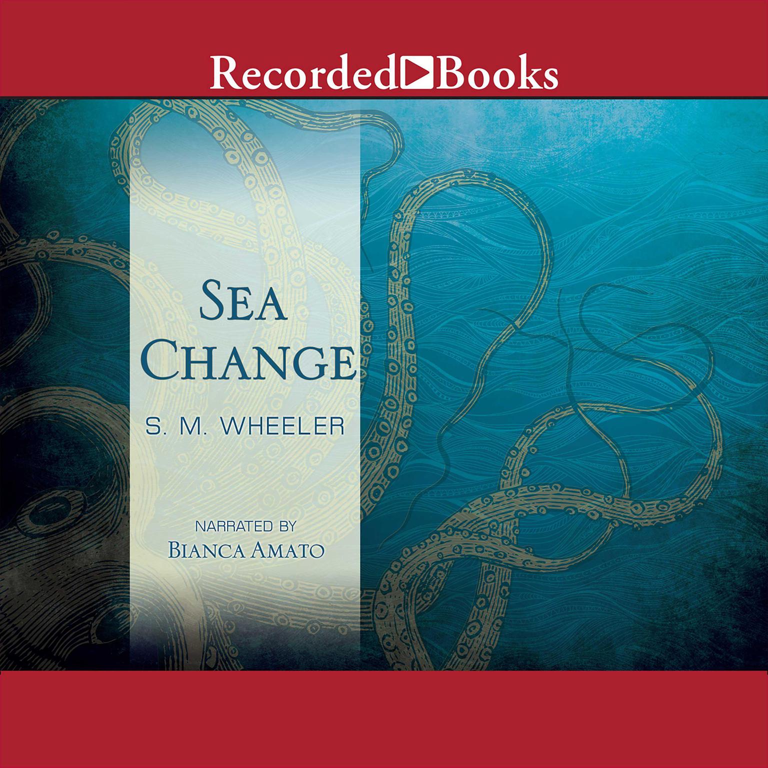 Sea Change Audiobook, by S. M. Wheeler